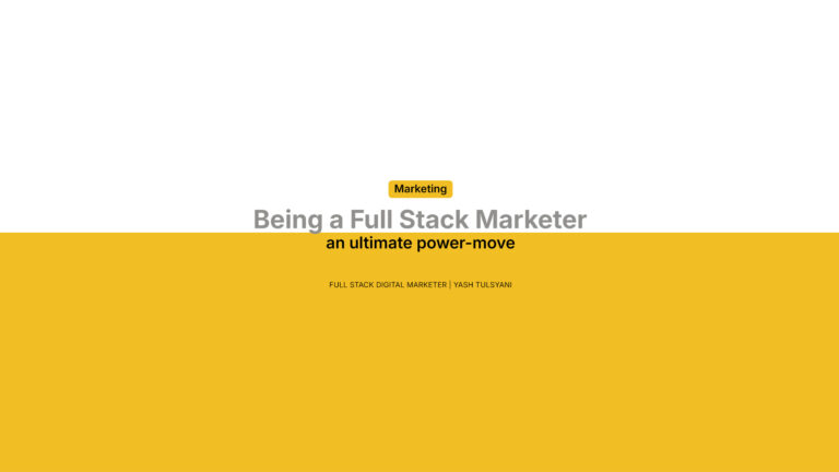 Why Being a Full Stack Marketer is the Ultimate Power Move