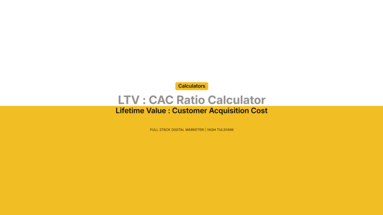 LTV to CAC Ratio Calculator